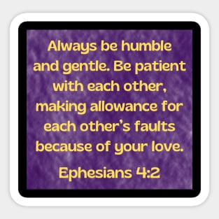 Bible Verse Ephesians 4:2 Sticker